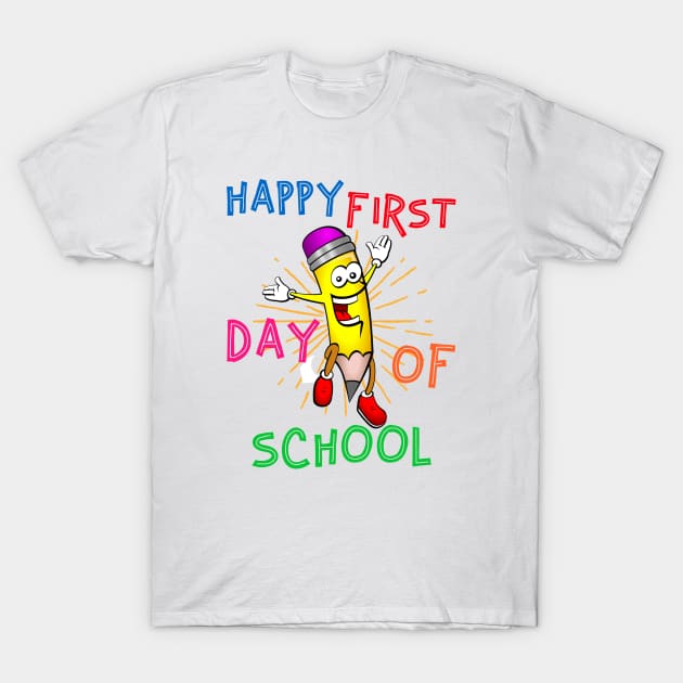 Happy First Day Of School T-Shirt by MONMON-75